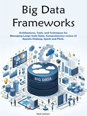 cover image of Big Data Frameworks